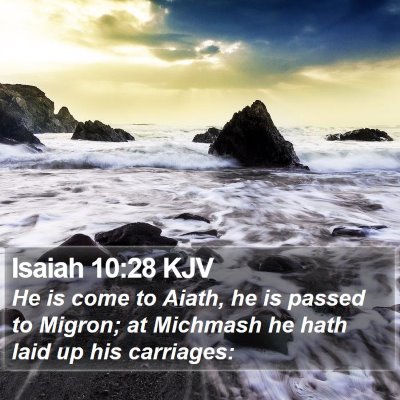 Isaiah 10:28 KJV Bible Verse Image