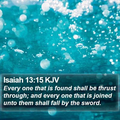 Isaiah 13:15 KJV Bible Verse Image