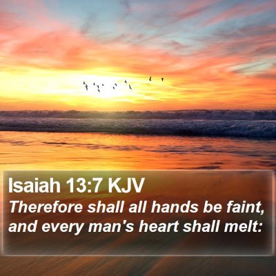 Isaiah 13:7 KJV Bible Verse Image