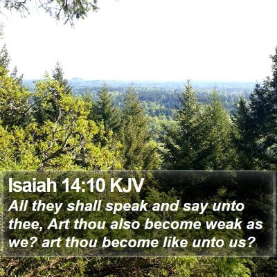 Isaiah 14:10 KJV Bible Verse Image
