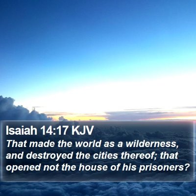 Isaiah 14:17 KJV Bible Verse Image