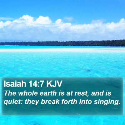 Isaiah 14:7 KJV Bible Verse Image