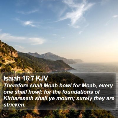 Isaiah 16:7 KJV Bible Verse Image
