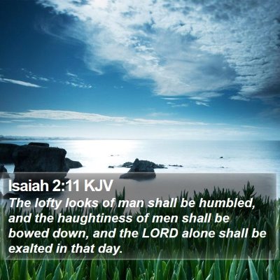 Isaiah 2:11 KJV Bible Verse Image