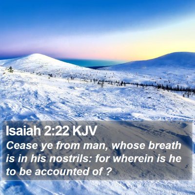 Isaiah 2:22 KJV Bible Verse Image