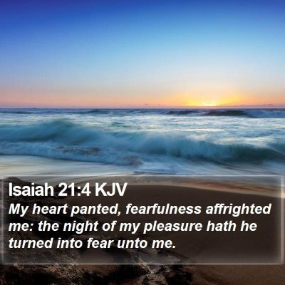 Isaiah 21:4 KJV Bible Verse Image
