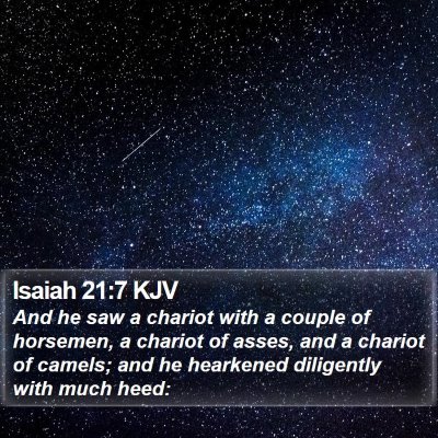Isaiah 21:7 KJV Bible Verse Image
