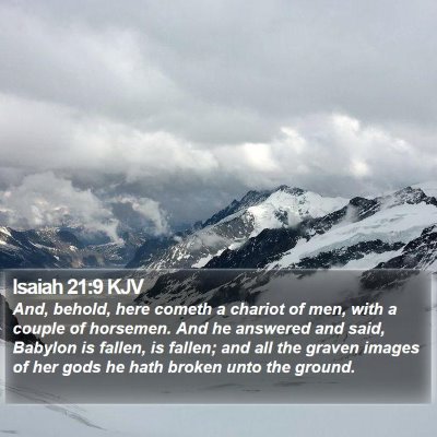 Isaiah 21:9 KJV Bible Verse Image