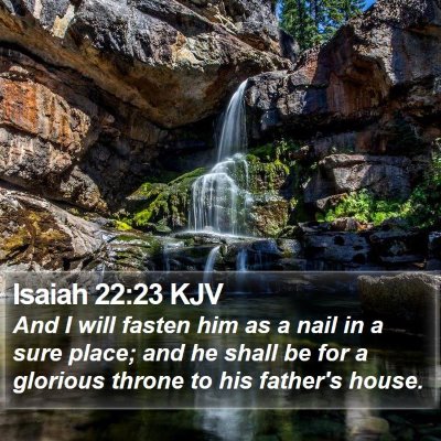 Isaiah 22:23 KJV Bible Verse Image