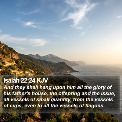 Isaiah 22:24 KJV Bible Verse Image