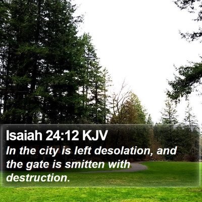 Isaiah 24:12 KJV Bible Verse Image