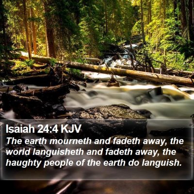 Isaiah 24:4 KJV Bible Verse Image