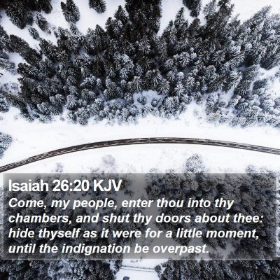 Isaiah 26:20 KJV Bible Verse Image