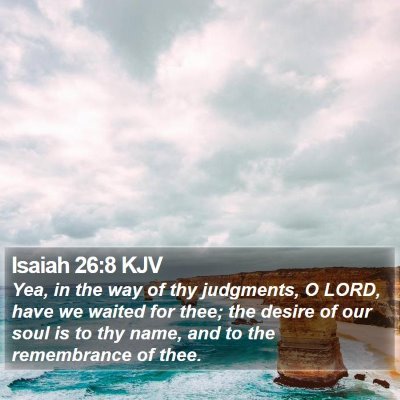 Isaiah 26:8 KJV Bible Verse Image
