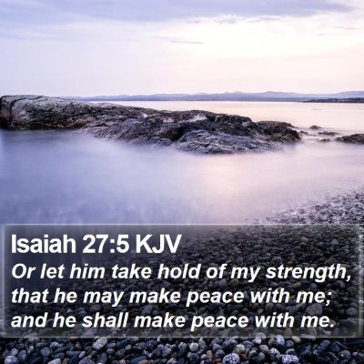 Isaiah 27:5 KJV Bible Verse Image
