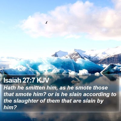 Isaiah 27:7 KJV Bible Verse Image