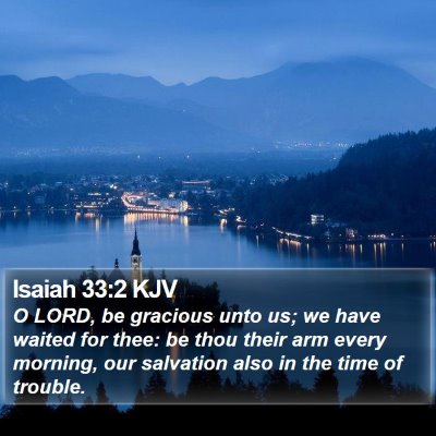 Isaiah 33:2 KJV Bible Verse Image