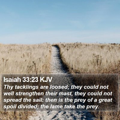 Isaiah 33:23 KJV Bible Verse Image