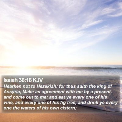 Isaiah 36:16 KJV Bible Verse Image