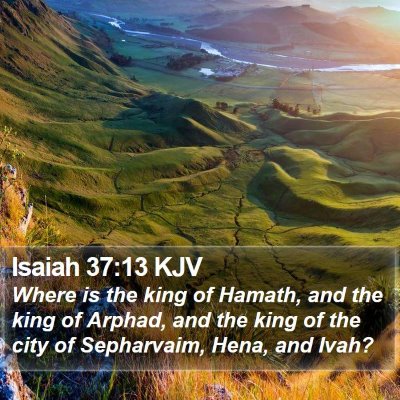 Isaiah 37:13 KJV Bible Verse Image