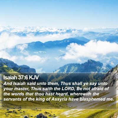 Isaiah 37:6 KJV Bible Verse Image