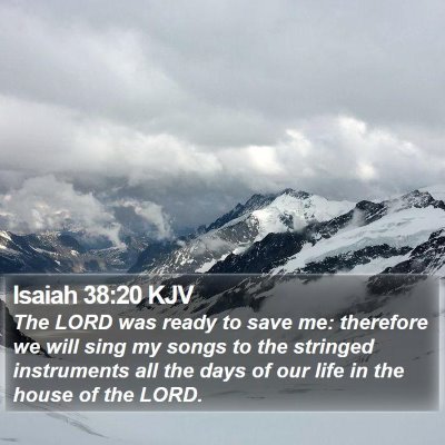 Isaiah 38:20 KJV Bible Verse Image