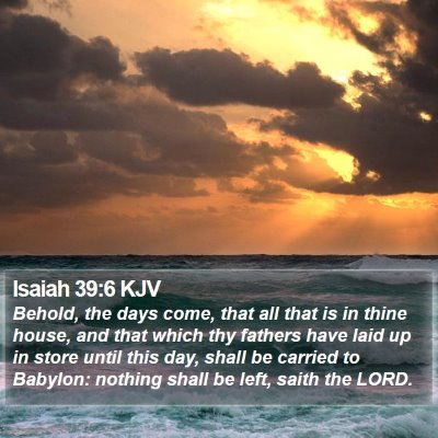 Isaiah 39:6 KJV Bible Verse Image