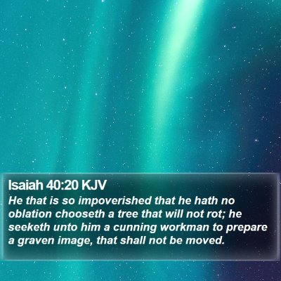 Isaiah 40:20 KJV Bible Verse Image