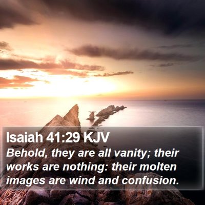 Isaiah 41:29 KJV Bible Verse Image
