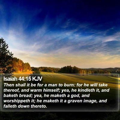Isaiah 44:15 KJV Bible Verse Image