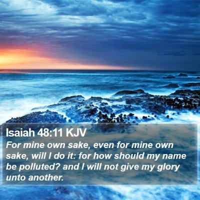 Isaiah 48:11 KJV Bible Verse Image