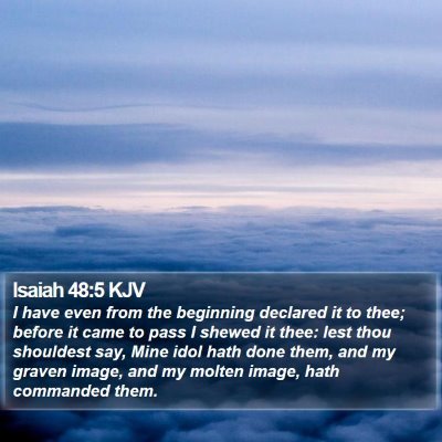Isaiah 48:5 KJV Bible Verse Image