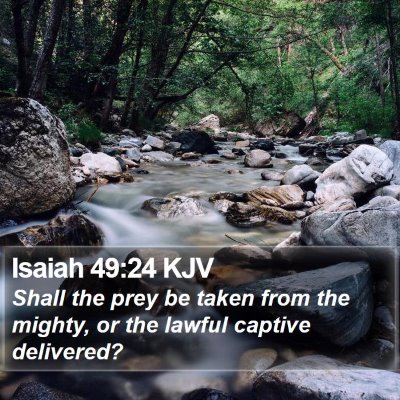 Isaiah 49:24 KJV Bible Verse Image