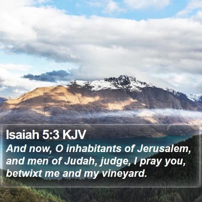 Isaiah 5:3 KJV Bible Verse Image