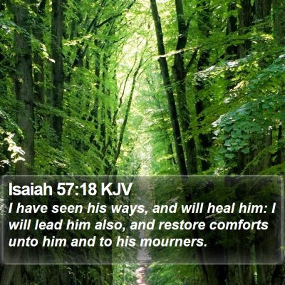 Isaiah 57:18 KJV Bible Verse Image