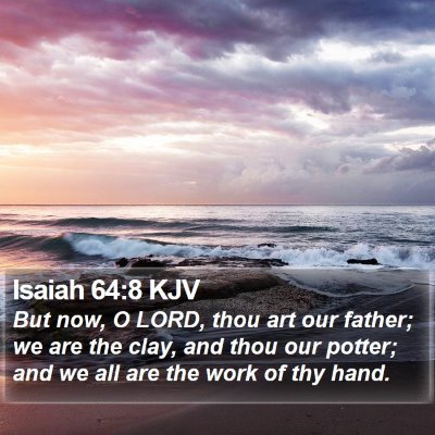 Isaiah 64:8 KJV Bible Verse Image