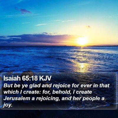 Isaiah 65:18 KJV Bible Verse Image