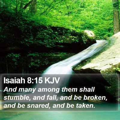 Isaiah 8:15 KJV Bible Verse Image