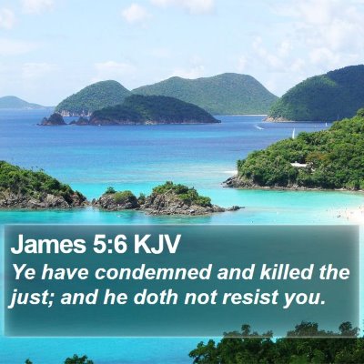 James 5:6 KJV Bible Verse Image