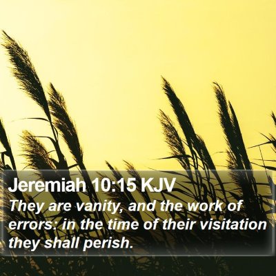 Jeremiah 10:15 KJV Bible Verse Image