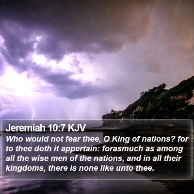 Jeremiah 10:7 KJV Bible Verse Image