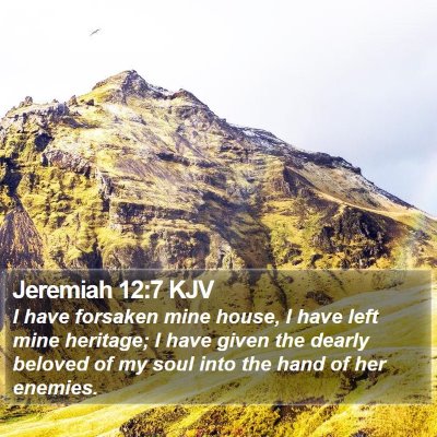 Jeremiah 12:7 KJV Bible Verse Image
