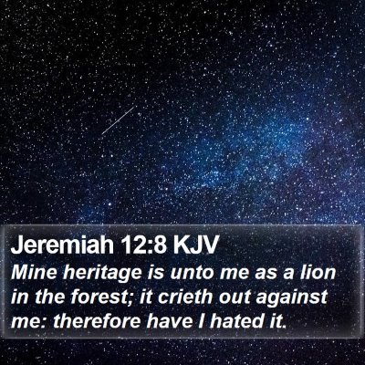 Jeremiah 12:8 KJV Bible Verse Image