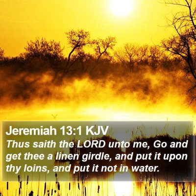 Jeremiah 13:1 KJV Bible Verse Image