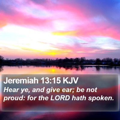 Jeremiah 13:15 KJV Bible Verse Image