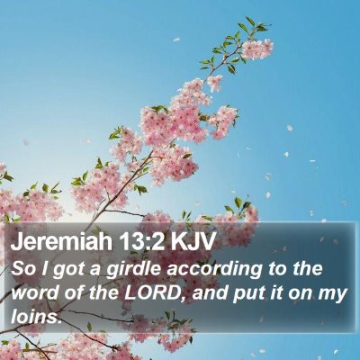 Jeremiah 13:2 KJV Bible Verse Image