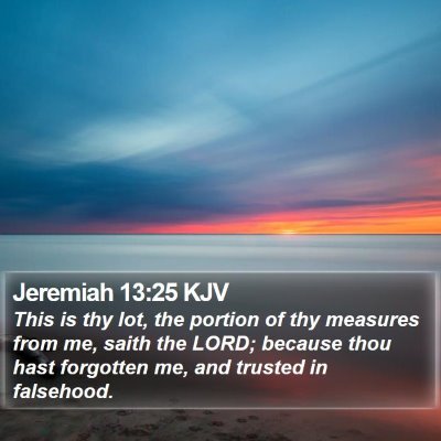 Jeremiah 13:25 KJV Bible Verse Image