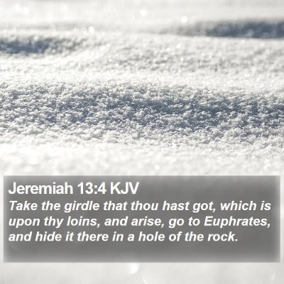 Jeremiah 13:4 KJV Bible Verse Image