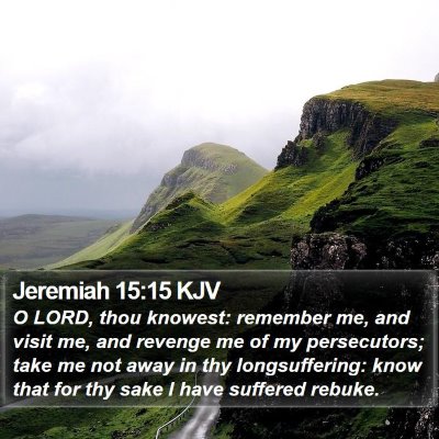 Jeremiah 15:15 KJV Bible Verse Image