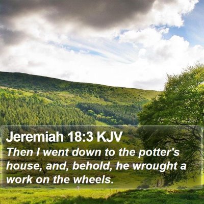 Jeremiah 18:3 KJV Bible Verse Image